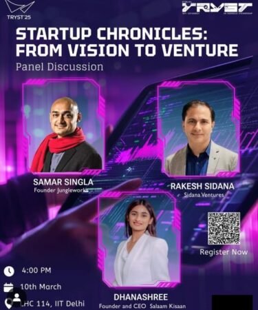 Startup Chronicles : From Vision to Venture IIT Delhi